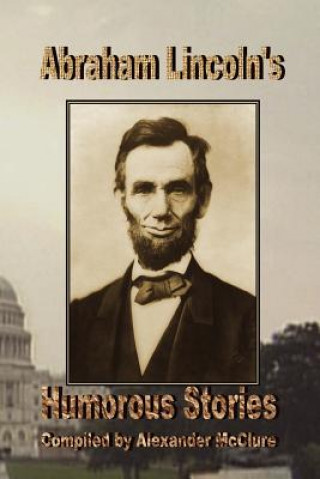 Kniha Abraham Lincoln's Humorous Stories 