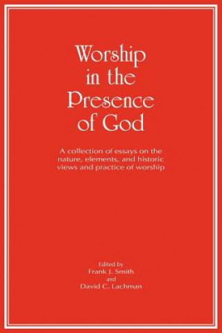 Carte Worship in the Presence of God Frank J. Smith