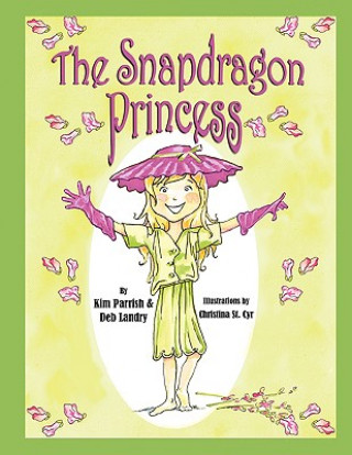 Könyv The Snapdragon Princess Deb Landry
