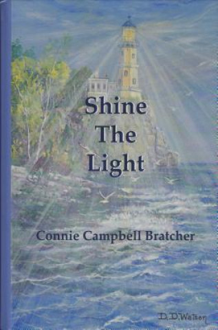 Kniha Shine the Light Connie Campbell Bratcher