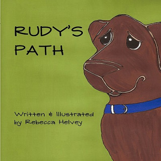 Kniha Rudy's Path Rebecca Helvey