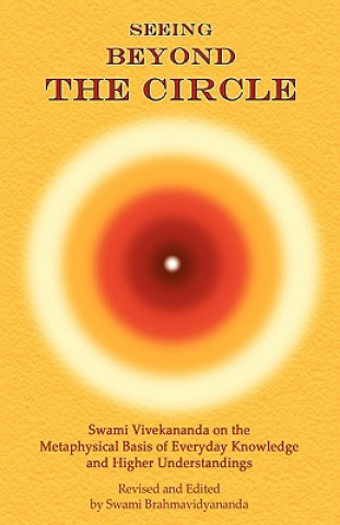 Книга Seeing Beyond the Circle Swami Brahmavidyananda