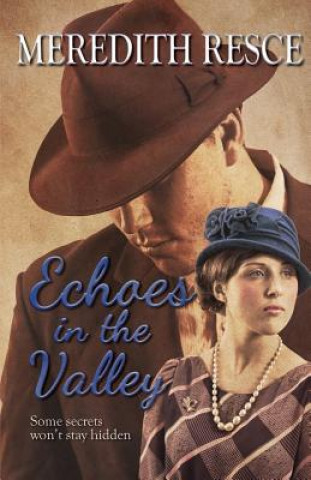 Knjiga Echoes in the Valley Meredith Ella Resce