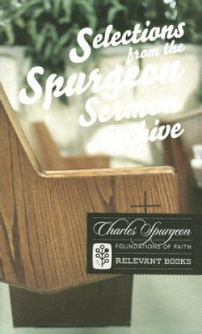 Książka Selections from the Spurgeon Sermon Archive Charles Haddon Spurgeon