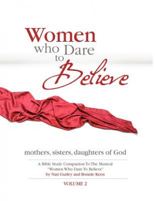 Kniha Women Who Dare to Believe Volume Two Bonnie Keen