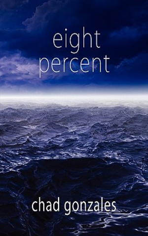 Boek Eight Percent Chad W. Gonzales