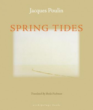 Buch Spring Tides Jacques Poulin