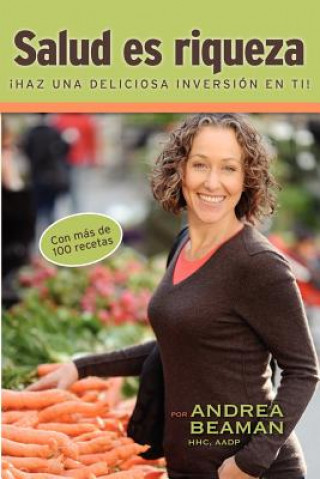 Könyv Salud Es Riqueza Andrea Beaman