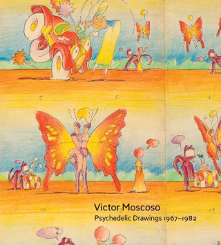 Książka Victor Moscoso: Psychedelic Drawings 1967-1982 Gail Moscoso