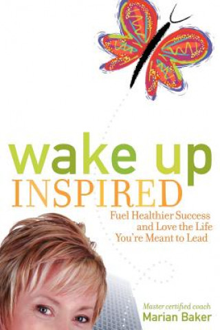 Kniha Wake Up Inspired Marian Baker