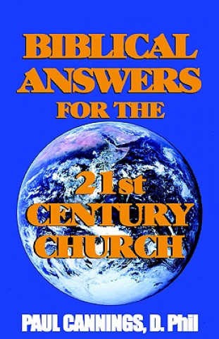 Książka Biblical Answers for the 21st Century Church Paul Cannings