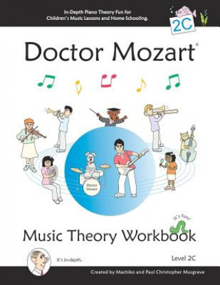 Könyv Doctor Mozart Music Theory Workbook Level 2C Paul Christopher Musgrave