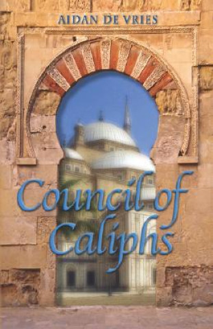 Kniha Council of Caliphs Aidan De Vries