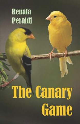 Книга The Canary Game Renata Peraldi