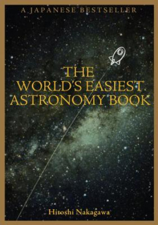 Kniha The World's Easiest Astronomy Book Hitoshi Nakagawa