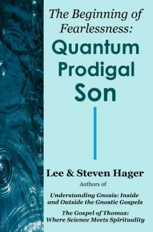 Knjiga The Beginning of Fearlessness: Quantum Prodigal Son Lee Hager