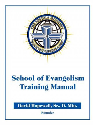 Kniha The Joshua Ministry School of Evangelism Training Manual Id# 6029918 Sr. David Hopewell