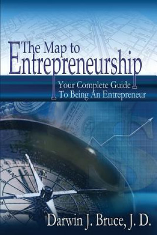 Kniha The Map to Entrepreneurship Darwin J. Bruce