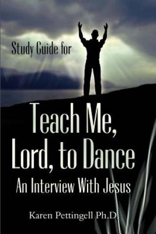 Książka Study Guide for Teach Me, Lord, to Dance Karen Pettingell