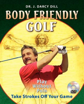 Könyv Body Friendly Golf J. D. Dill