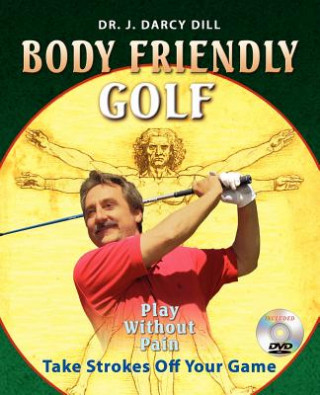 Książka Body Friendly Golf J. D. Dill