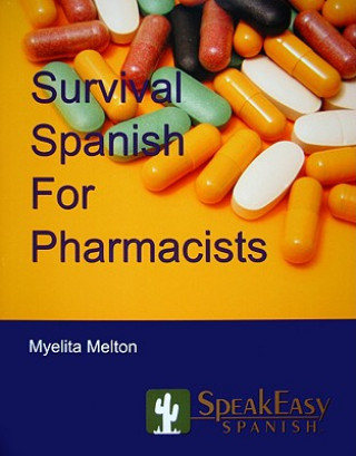 Livre Survival Spanish for Pharmacists Myelita Melton