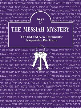 Книга Keys to the Messiah Mystery: A Resource Guidebook for the Messiah Mystery Kay Bascom