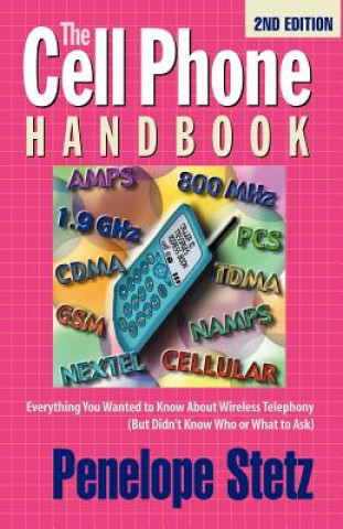 Carte The Cell Phone Handbook P. J. Stetz