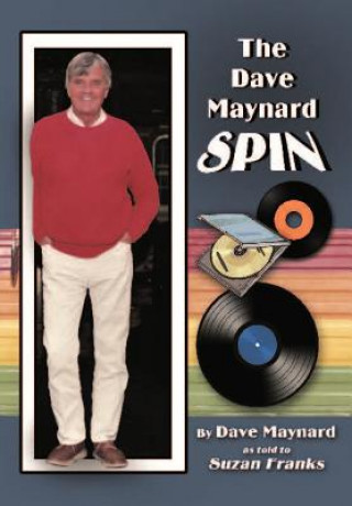 Kniha The Dave Maynard Spin Dave Maynard