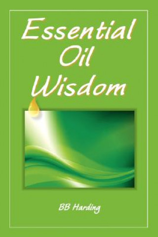 Carte Essential Oil Wisdom Bb Harding