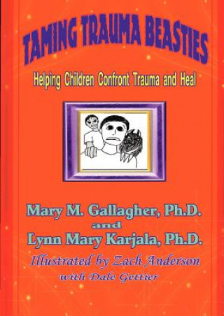 Buch Taming Trauma Beasties Mary M. Gallagher