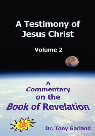 Книга Testimony of Jesus Christ - Volume 2 Anthony Charles Garland