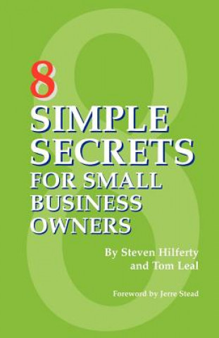 Книга 8 Simple Secrets for Small Business Owners Steven Hilferty