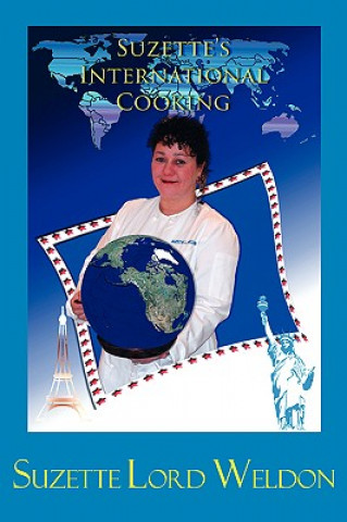 Könyv Suzette's International Cooking Suzette Lord Weldon
