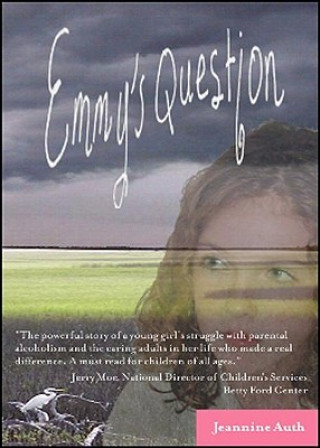 Knjiga Emmy's Question Jeannine Auth