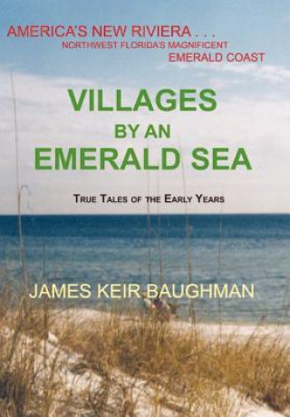 Könyv Villages By An Emerald Sea James Keir Baughman