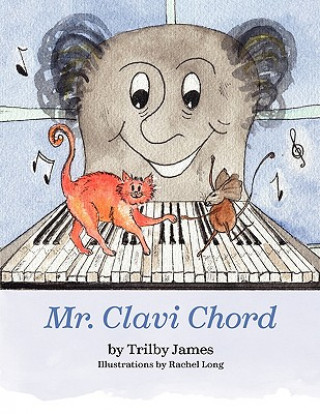 Book Mr. Clavi Chord Trilby James