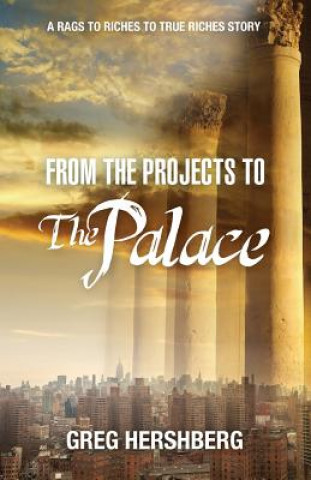 Книга From the Projects to the Palace Greg Hershberg