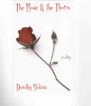 Carte The Rose & the Thorn Dorothy Stokvis