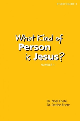 Kniha What Kind of Person Is Jesus? (Number 1) Noel Enete