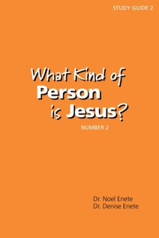 Kniha What Kind of Person Is Jesus? (Number 2) Noel Enete