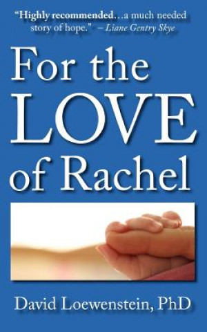 Carte For the Love of Rachel: A Father's Story David Loewenstein