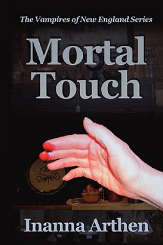 Książka Mortal Touch Inanna Arthen