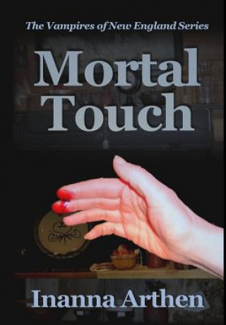 Książka Mortal Touch Inanna Arthen