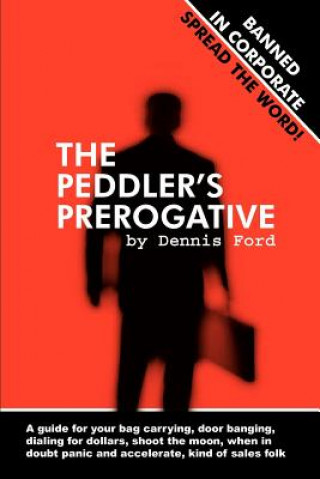 Könyv The Peddler's Prerogative Dennis Ford