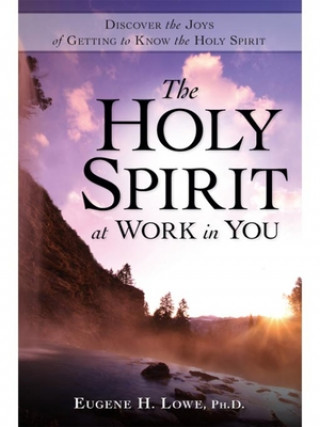 Carte Holy Spirit at Work in You Eugene H. Lowe