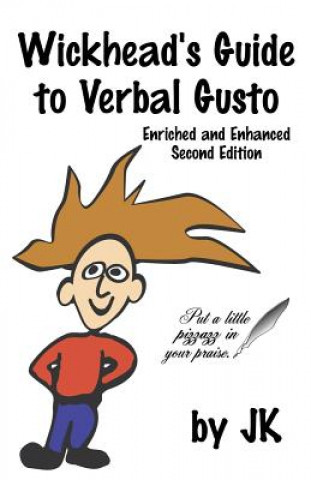 Książka Wickhead's Guide to Verbal Gusto Second Edition Jim Kelly