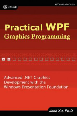 Książka Practical Wpf Graphics Programming Jack Xu