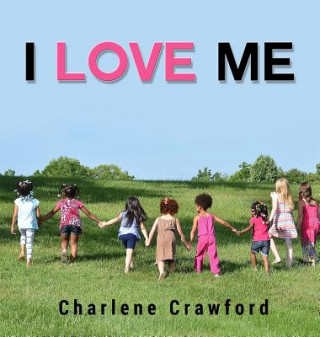 Könyv I Love Me Charlene Crawford