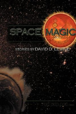 Kniha Space Magic David D. Levine